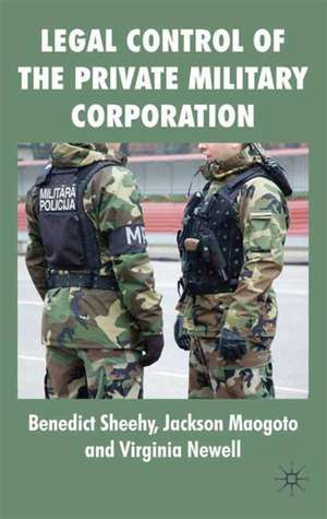 Legal Control of the Private Military Corporation de B. Sheehy