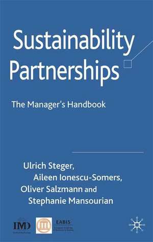 Sustainability Partnerships: The Manager's Handbook de U. Steger