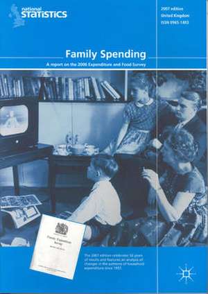 Family Spending: A report on the 2006 Expenditure and Food Survey de Nana