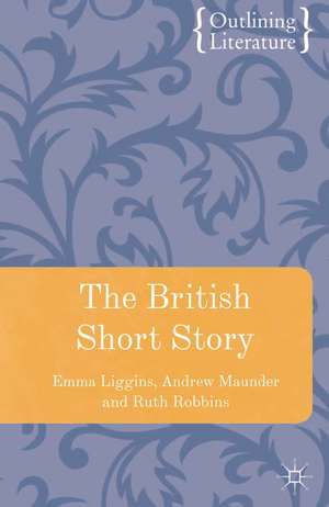 The British Short Story de Emma Liggins