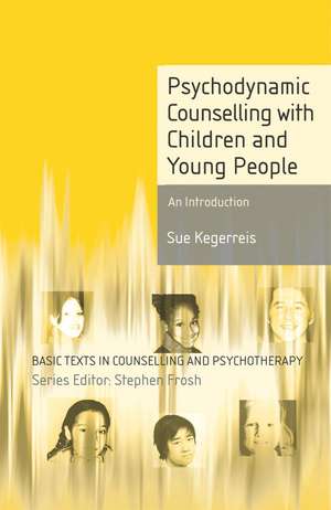 Psychodynamic Counselling with Children and Young People: An Introduction de Sue Kegerreis