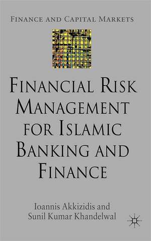 Financial Risk Management for Islamic Banking and Finance de I. Akkizidis