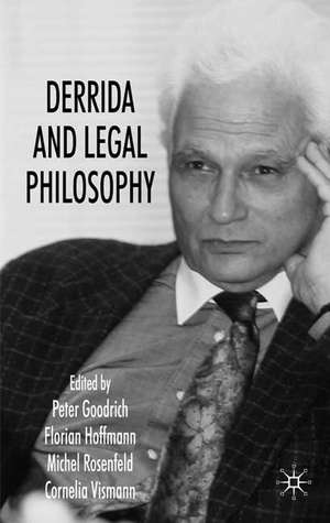 Derrida and Legal Philosophy de Peter Goodrich