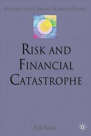 Risk and Financial Catastrophe de E. Banks