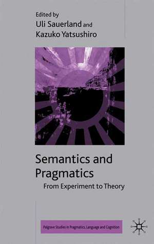 Semantics and Pragmatics: From Experiment to Theory de R. Breheny