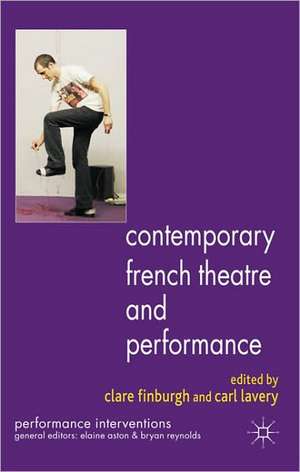 Contemporary French Theatre and Performance de C. Finburgh