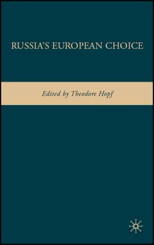 Russia's European Choice de T. Hopf