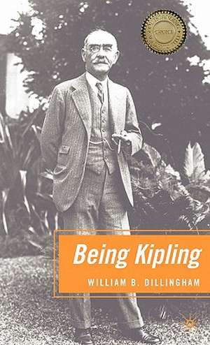 Being Kipling de W. Dillingham