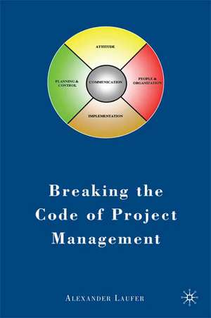 Breaking the Code of Project Management de A. Laufer