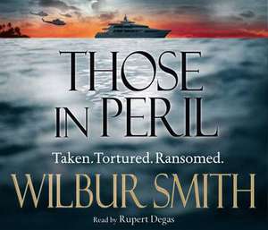 Those in Peril de Wilbur Smith