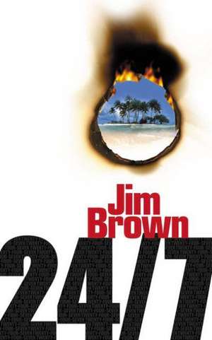 24/7 de Jim Brown