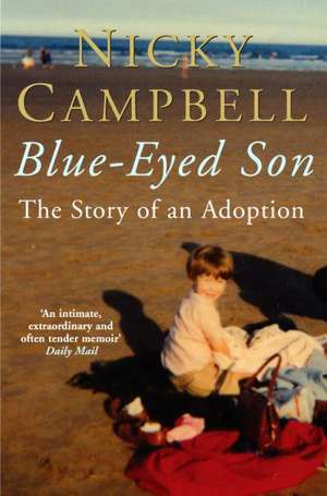 Blue-Eyed Son de Nicky Campbell