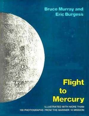 Flight to Mercury de Bruce Murray