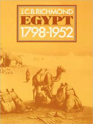 Egypt 1798-1952 de John Richmond