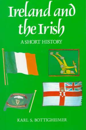 Ireland & the Irish de Karl S. Bottigheimer