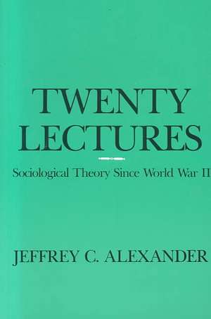 Twenty Lectures (Paper) de Jeffrey C. Alexander