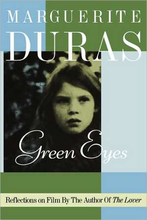 Green Eyes de M. Duras