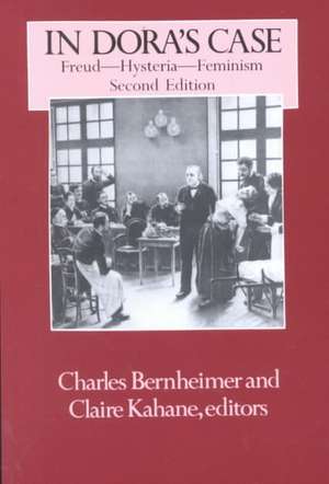 In Dora′s Case – Freud, Hysteria, Feminism de Charles Bernheimer