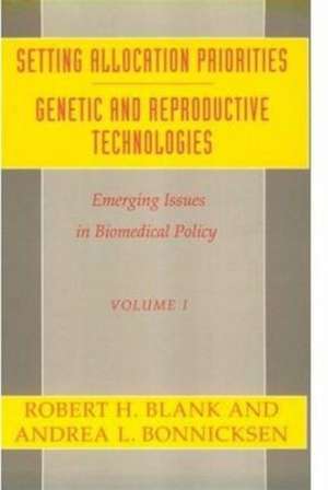 Emerging Issues in Biomedical Policy – Setting Allocation Priorities v.1 – an Annual Review de Robert H. Blanck