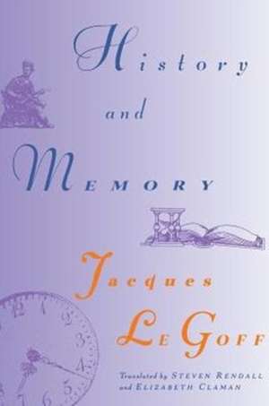 History & Memory (Paper) de Jacques Legoff