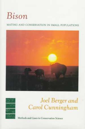 Bison: Mating & Conservation in Small Populations de Joel Berger