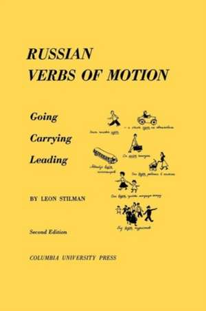 Russian Verbs of Motion – Going, Carrying, Leading de L Stilman