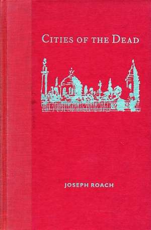 Cities of the Dead – Circum–Atlantic Performance (Paper) de Joseph Roach