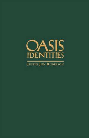 Oasis Identities – Uyghur Nationalism Along China′s Silk Road de Justin Jon Rudelson