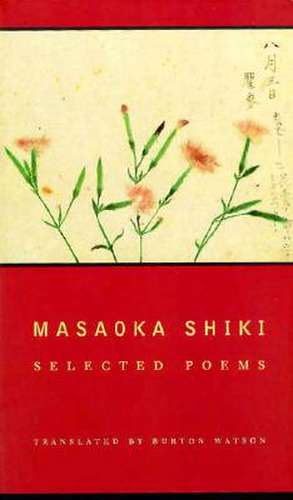 Masaoka Shiki – Selected Poems de Shiki Masaoka