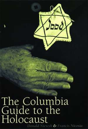 The Columbia Guide to the Holocaust de Donald Niewyk