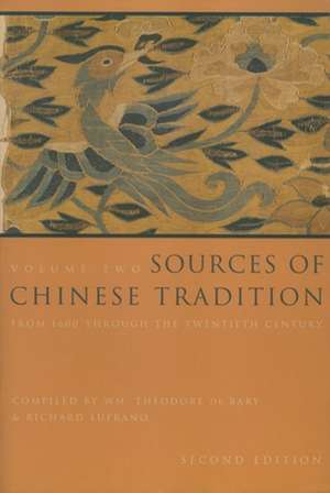 Sources of Chinese Tradition – From 1600 Through the Twentieth Century de Wm. Theodore De Bary