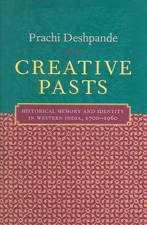Deshpande, P: Creative Pasts