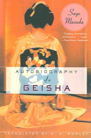 Autobiography of a Geisha de Sayo Masuda