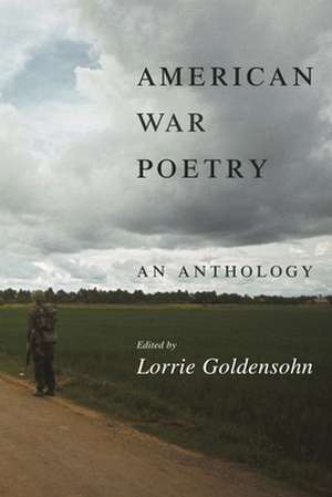 American War Poetry – An Anthology de Lorrie Goldensohn