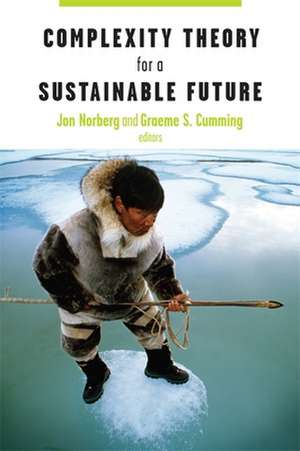 Complexity Theory for a Sustainable Future de Jon Norberg