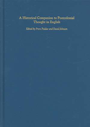 A Historical Companion to Postcolonial Thought in English: An Anthology de Prem Poddar