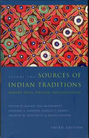 Sources of Indian Traditions – Modern India, Pakistan, and Bangladesh 3e de Rachel Fell Mcdermott