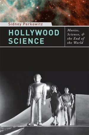 Hollywood Science de Sidney Perkowitz