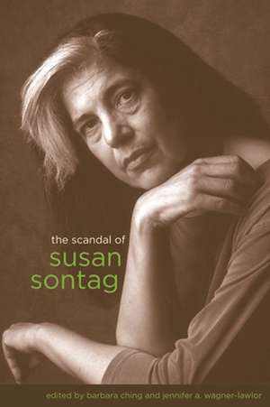 The Scandal of Susan Sontag de Barbara Ching