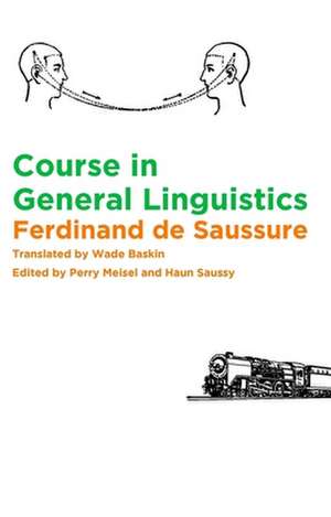 Course in General Linguistics de Ferdinand De Saussure