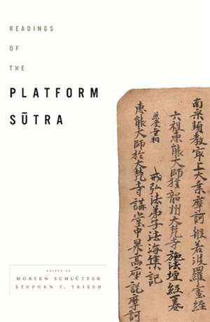 Readings of the Platform Sutra de Morten Schlütter