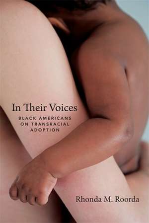 In Their Voices – Black Americans on Transracial Adoption de Rhonda Roorda