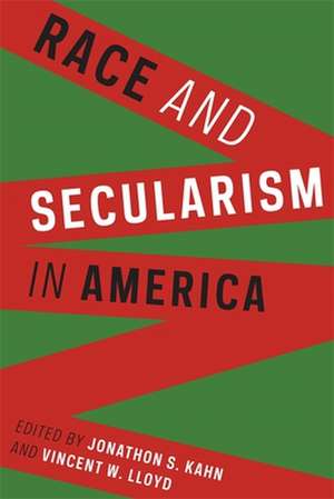 Race and Secularism in America de Jonathon Kahn