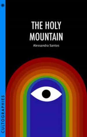 The Holy Mountain de Alessandra Santos