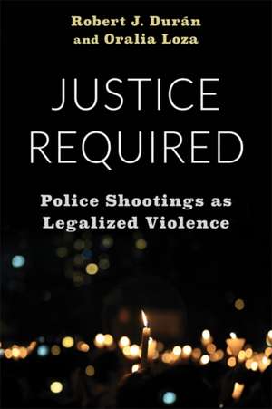 Justice Required de Oralia Loza