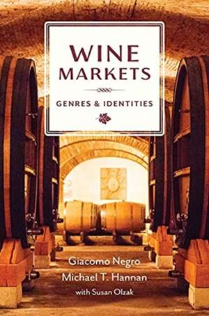 Wine Markets – Genres and Identities de Michael T. Hannan