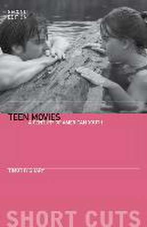 Teen Movies – A Century of American Youth de Timothy Shary