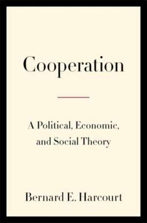 Cooperation de Bernard E. Harcourt
