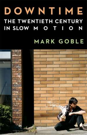 Downtime de Mark Goble