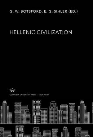 Hellenic Civilization de G. W. Botsford